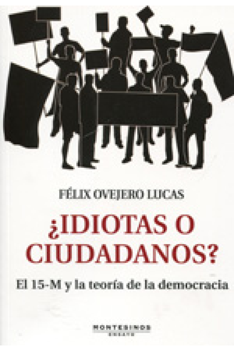 ¿Idiotas o ciudadanos? El 15-M y la teoría de la democracia