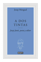 A dos tintas: Josep Janés, poeta y editor