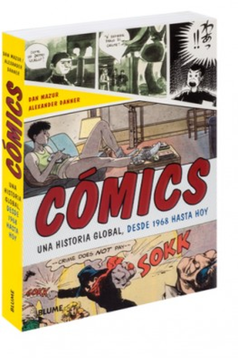 Cómics. Una historia global, desde 1968 hasta hoy