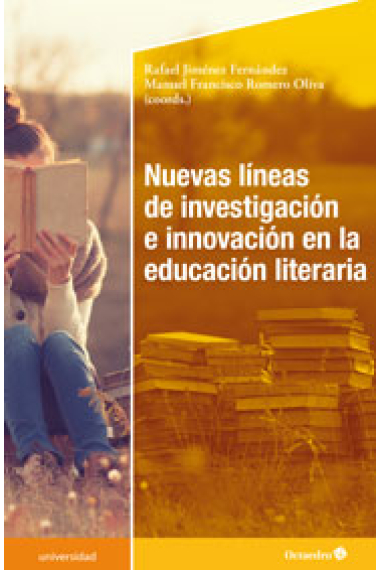 Nuevas líneas de investigación e innovacion en la educación literaria