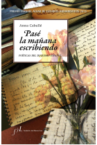 Pasé la mañana escribiendo: poéticas del diarismo español