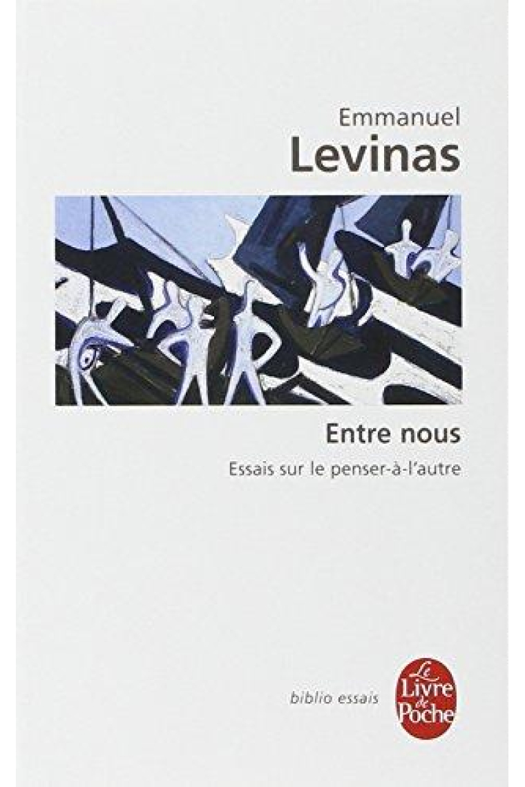 Entre nous (Essais sur le penser-à-l'autre)