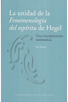 La unidad de la Fenomenologia del espíritu de Hegel: una interpretación sistemática