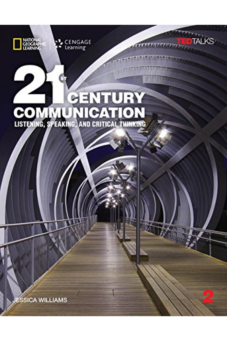 21st Century Communication 2: Listening, Speaking and Critical Thinking: Student Book