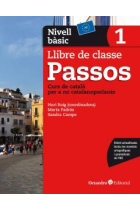 Passos 1. Llibre de classe. Nivell bàsic (A2). Curs de català per a no catalanoparlants. Nova edició