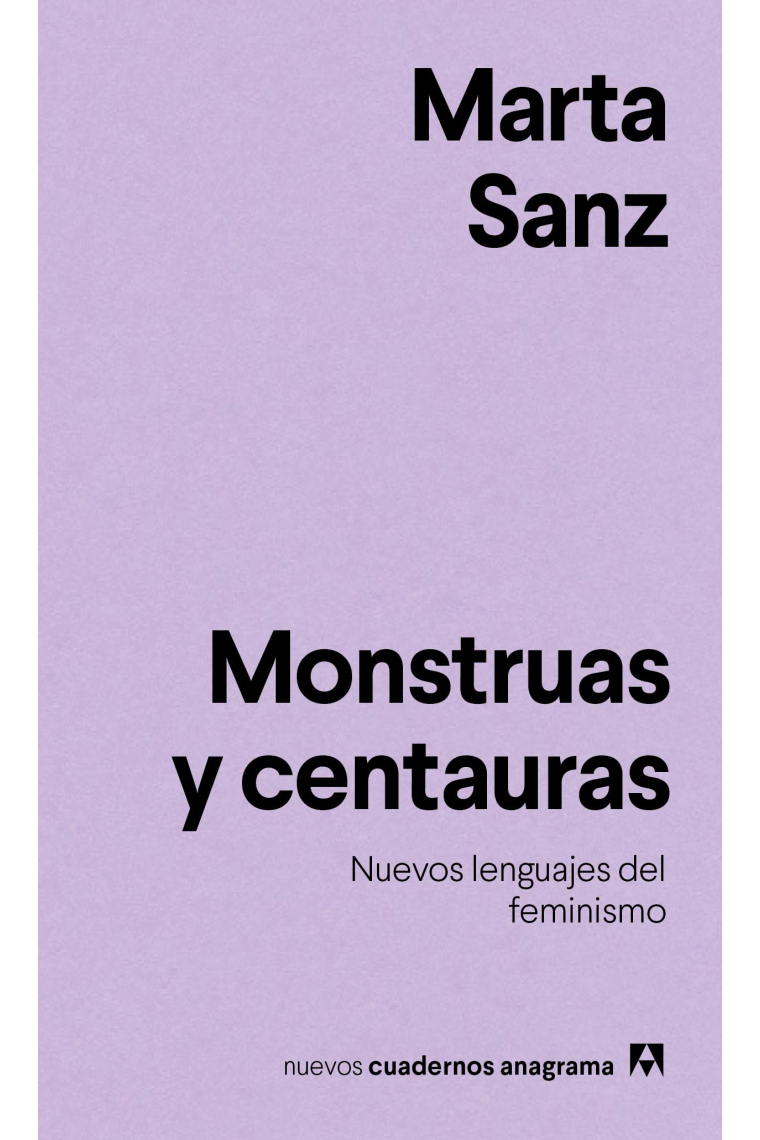 Monstruas y centauras. Nuevos lenguajes del feminismo