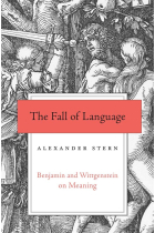 The Fall of Language: Benjamin and Wittgenstein on Meaning