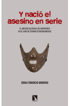 Y así nació el asesino en serie. El origen cultural del monstruo en el cine de terror estadounidense