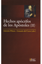 Hechos apócrifos de los Apóstoles (II): Hechos de Felipe. Martirio de Pedro. Hechos de Andrés y Mateo. Hechos de Pedro y Pablo. Martirio de Mateo. Viajes y Martirio de Bernabé. Hechos de Tadeo. Hechos de Juan, por Prócoro. Hechos de Santiago. Hechos 