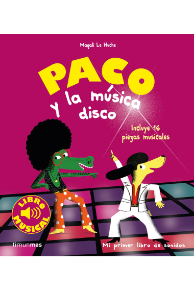 Paco y la musica disco. Libro musical