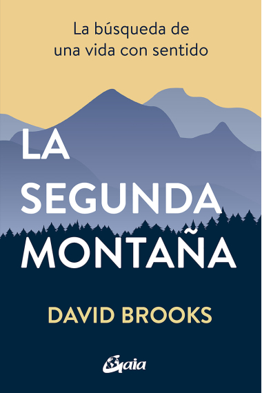 La segunda montaña. La búsqueda de una vida con sentido