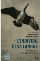 L'individu et sa langue : Hommages à France Martineau (Les Voies du français)