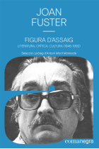 Figura d'assaig: literatura, crítica, cultura (1948-1992)