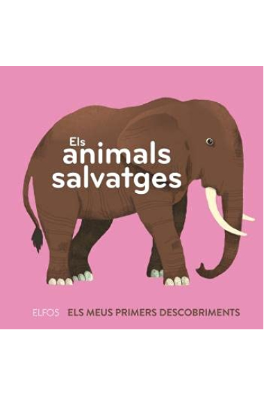 Els animals salvatges (Els meus primers descobriments)