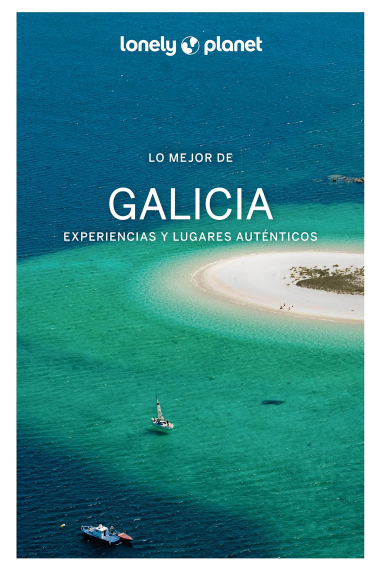 Lo mejor de Galicia. Experiencias y lugares auténticos 2 (Lonely Planet)