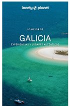 Lo mejor de Galicia. Experiencias y lugares auténticos 2 (Lonely Planet)