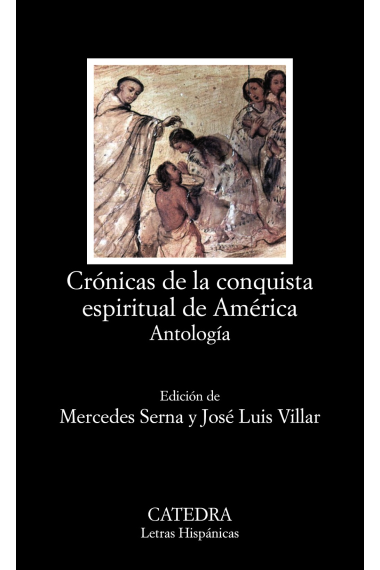 Crónicas de la conquista espiritual de América (Antología)