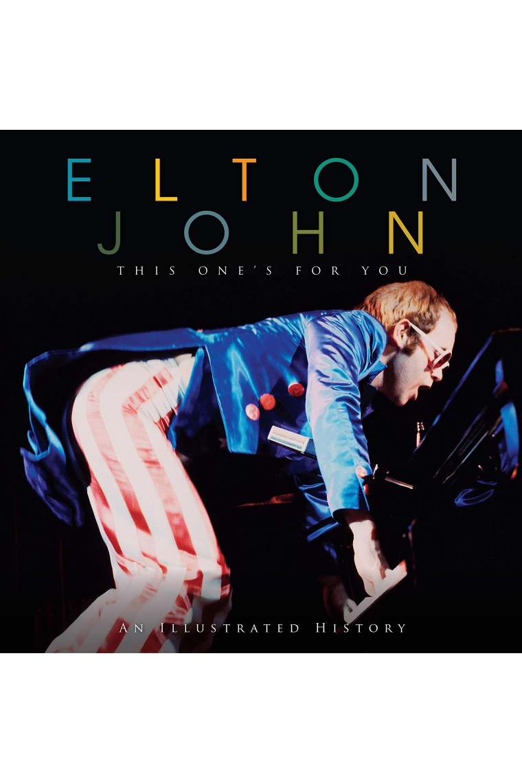 Elton John. This one's for you - Biografía musical