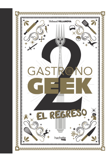 Gastronogeek, 2. El regreso