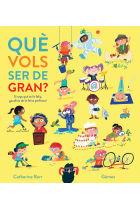 Què vols ser de gran?