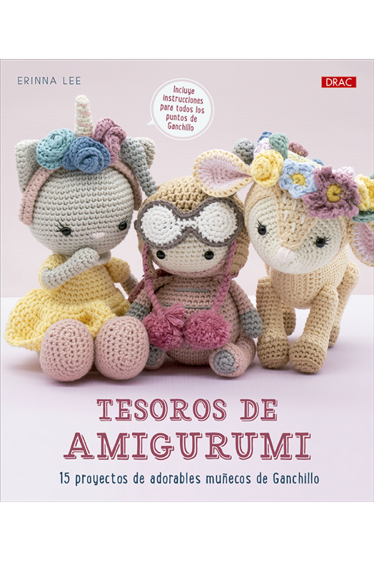 Tesoros de Amigurumi. 15 proyectos de adorables muñecos de ganchillo