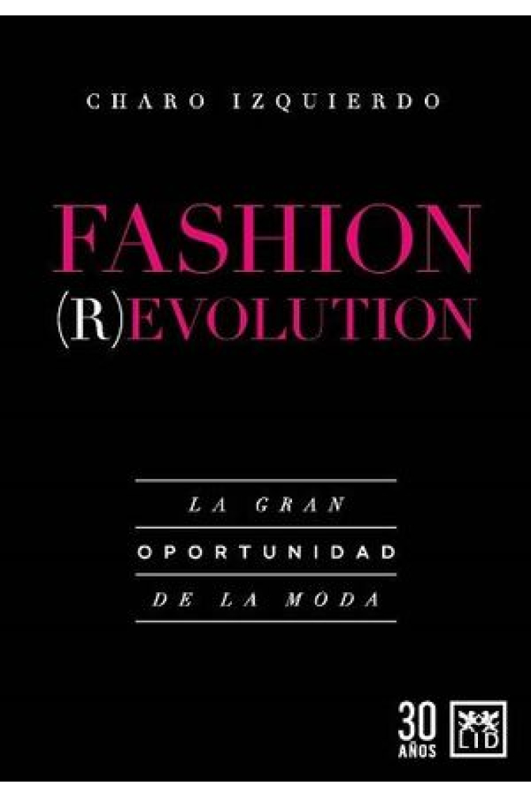 Fashion (R)Evolution. La gran oportunidad de la moda