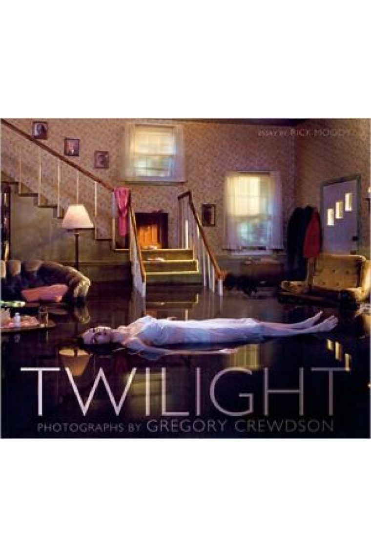 Twilight: Photographs by Gregory Crewdson