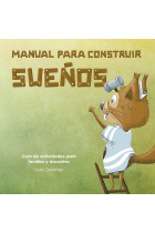 Manual para construir sueños