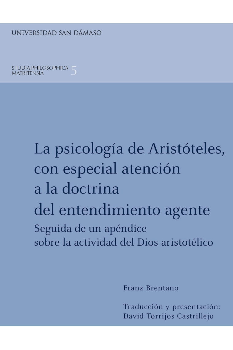 La psicología de Aristóteles con especial atención a la doctrina del entendimiento agente