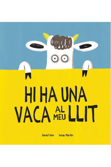 HI HA UNA VACA AL MEU LLIT