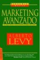 Márketing avanzado. Un enfoque sistémico y constructivista de lo estratégico y táctico.