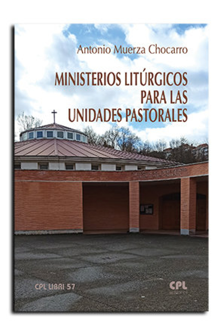 MINISTERIOS LITURGICOS PARA LAS UNIDADES PASTORALES