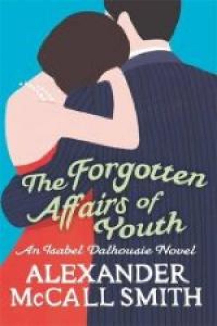 THE FORGOTTEN AFFAIRS OF YOUTH