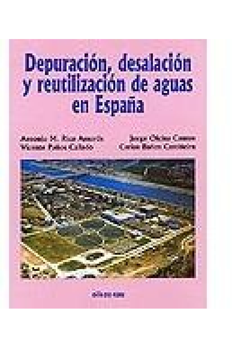 Depuración, desalación y reutilización de aguas en España.