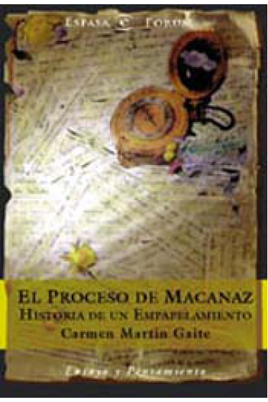 Proceso de Macanaz. Historia de un empapelamiento