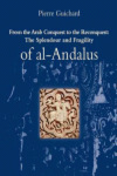 FROM THE ARAB CONQUEST TO THE RECONQUEST OF AL-ANDALUS