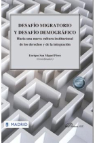 Desafío migratorio y desafío demográfico. Hacia una nueva cultura institucional de los derechos y de la integración