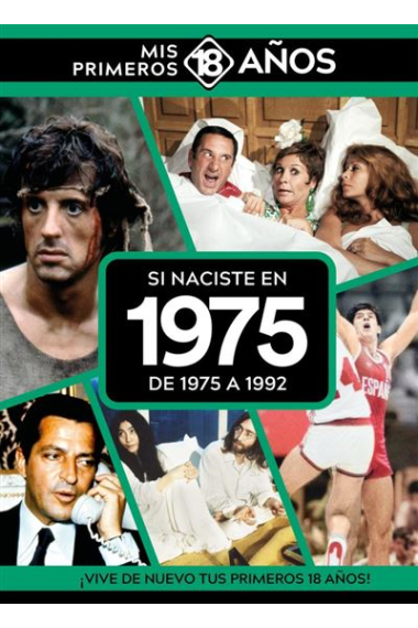 Si naciste en 1975. De 1975 a 1992 (Mis primeros 18 años)