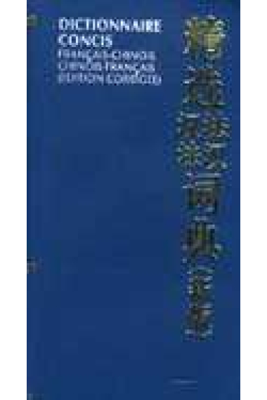 Dictionnaire concise français-chinois/chinois-français