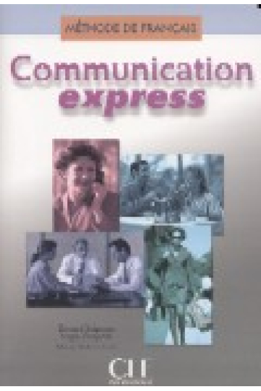 Communication express. Méthode de français