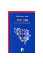 Bosnia en paz.  Lecciones, retos y oportunidades de una posguerra contemporánea