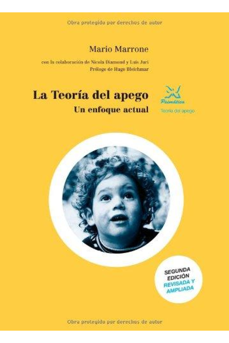 La teoría del apego. Un enfoque actual (2ª ed. revisada y ampliada)