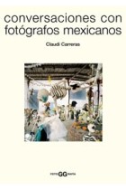 Conversaciones con fotógrafos mexicanos