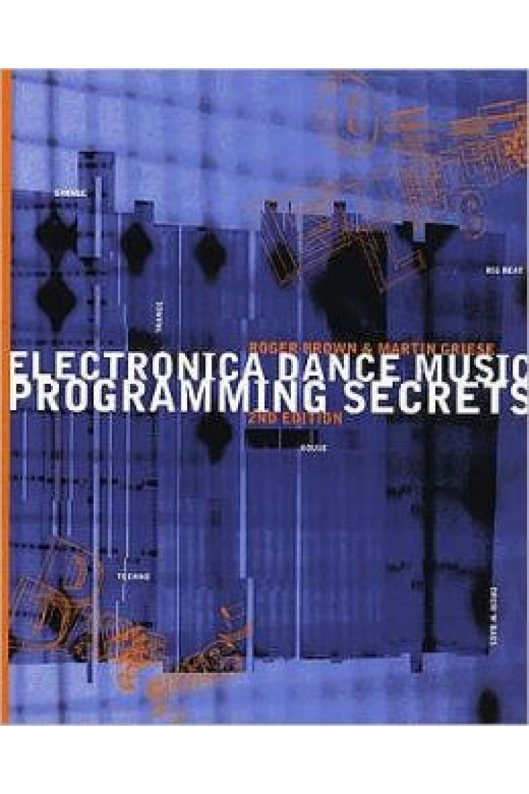 Electronica dance music programming secrets