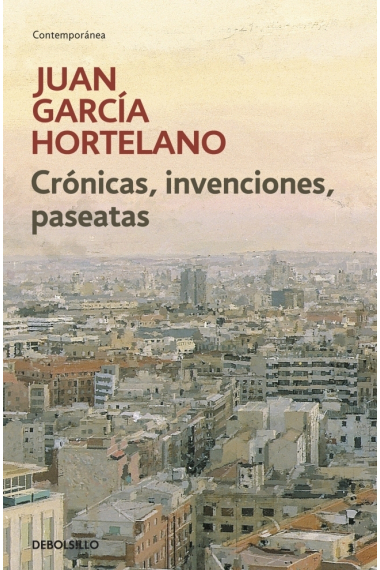 Crónicas, invenciones, paseatas