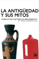 La antigüedad y sus mitos: narrativas históricas irreverentes