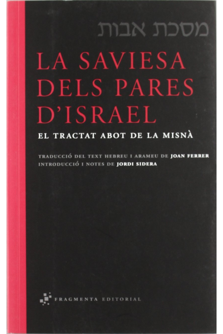 La saviesa dels Pares d'Israel: el tractat Abot de la Misnà (Ed. bilingüe)