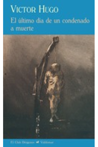 El último día de un condenado a muerte