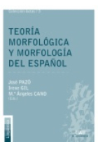 Teoría morfológica y morfología del español