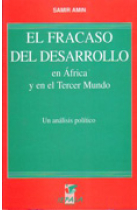 El fracaso del desarrollo en Africa y en el tercer mundo: Un anal sis politico